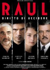 locandina di "Raul: Diritto di Uccidere"