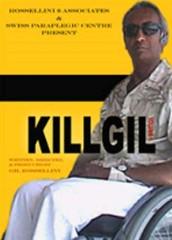 locandina di "Kill Gil (Vol. I)"