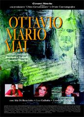 locandina di "Ottavio Mario Mai"