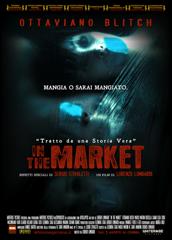 locandina di "In The Market"