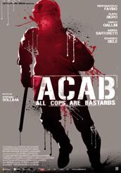 locandina di "ACAB - All Cops Are Bastards"