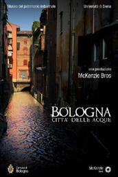 locandina di "Bologna - Città delle Acque"