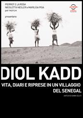 locandina di "Diol Kadd. Vita, Diari e Riprese in un Villaggio del Senegal"
