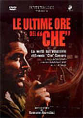 locandina di "Le Ultime Ore del Che"