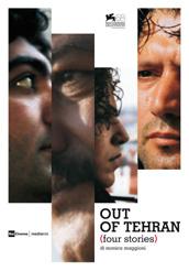 locandina di "Out of Tehran - Four Stories"
