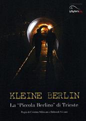 locandina di "Kleine Berlin: La Piccola Berlino di Trieste"