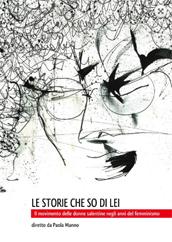 locandina di "Le Storie che so di Lei - Voci e Volti del Femminismo a Lecce"