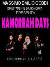 locandina di "Kamorrah Days - I Giorni della Camorra"