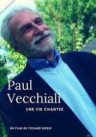 locandina di "Paul Vecchiali - Une Vie Chantée"