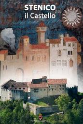locandina di "Stenico: Il Castello"