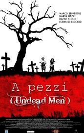 locandina di "A Pezzi - Undead Men"
