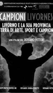 locandina di "Livorno e la sua Provincia Terra di Sport e Campioni"