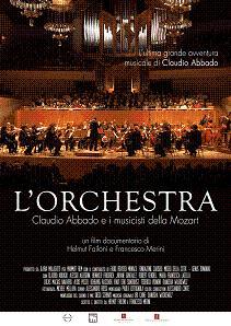 locandina di "L'Orchestra - Claudio Abbado e i musicisti della Mozart"