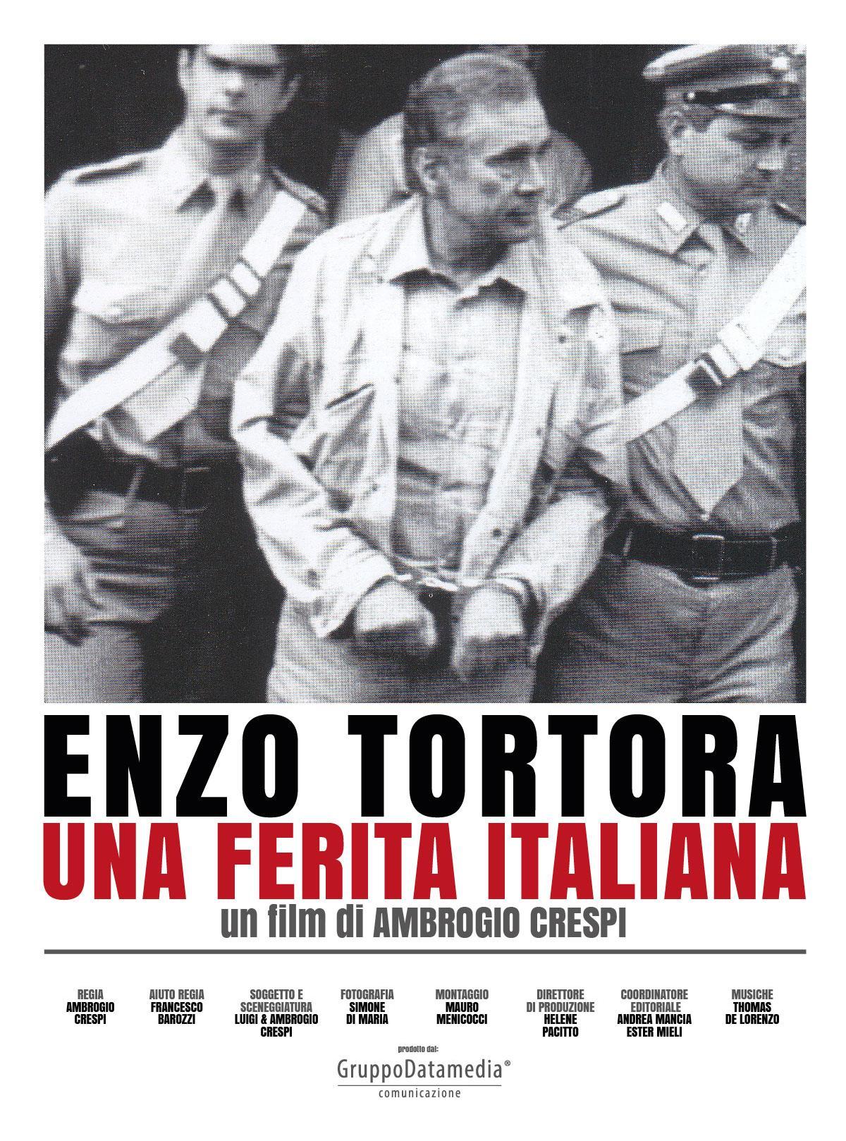 locandina di "Enzo Tortora, una Ferita Italiana"