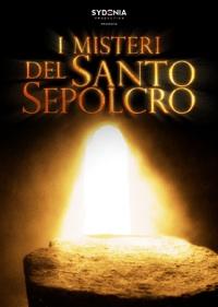 locandina di "I Misteri del Santo Sepolcro"