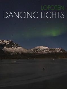 locandina di "Dancing Lights - Lofoten"