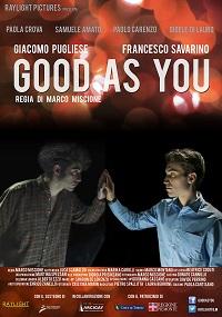 locandina di "Good As You"