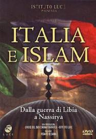 locandina di "Italia e Islam - Dalla Guerra di Libia a Nassirya"