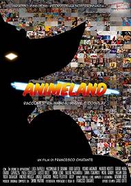 locandina di "Animeland - Racconti tra Manga, Anime e Cosplay"