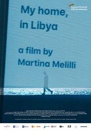 locandina di "My Home in Libya"