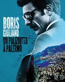 locandina di "Boris Giuliano. Un Poliziotto a Palermo"