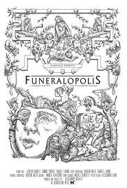 locandina di "Funeralopolis. A Suburban Portrait"