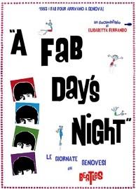locandina di "A Fab Day's Night - Le Giornate Genovesi dei Beatles"