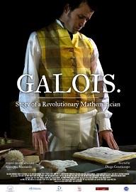 locandina di "Galois. Storia di una Matematico Rivoluzionario"
