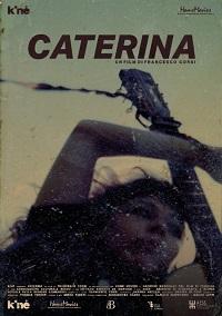 locandina di "Caterina"