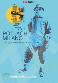 locandina di "Potlach Milano. Uno Sguardo sulla Città Interculturale"