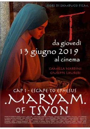 locandina di "Maryam of Tsyon - Cap I. Escape to Ephesus"