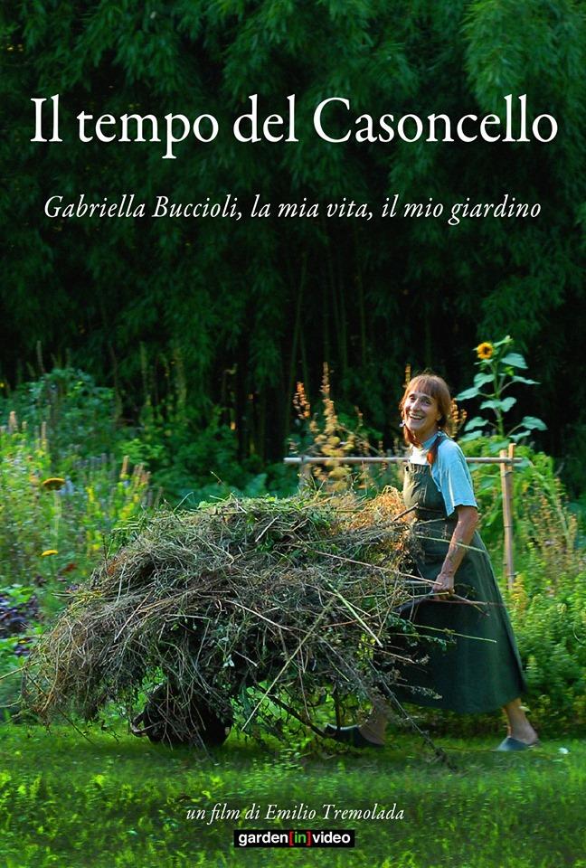 locandina di "Il Tempo del Casoncello. Gabriella Buccioli, la mia Vita, il mio Giardino"