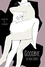 locandina di "Goodbye: A True Story"