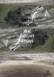 locandina di "The Depth Beneath, The Height Above"