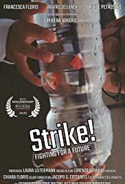 locandina di "Strike! - Fighting For The Future"