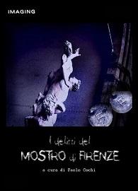 locandina di "I Delitti del Mostro di Firenze"