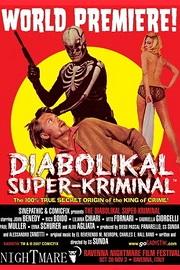 locandina di "The Diabolikal Super-Kriminal"