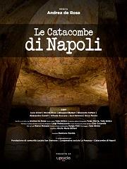 locandina di "Le Catacombe di Napoli"