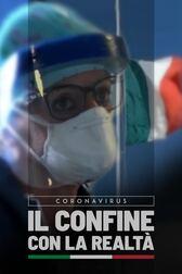 locandina di "Coronavirus, il Confine con la Realta'"