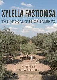 locandina di "Xylella Fastidiosa - The Apocalypse of Salento"