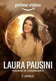 locandina di "Laura Pausini - Piacere di Conoscerti"