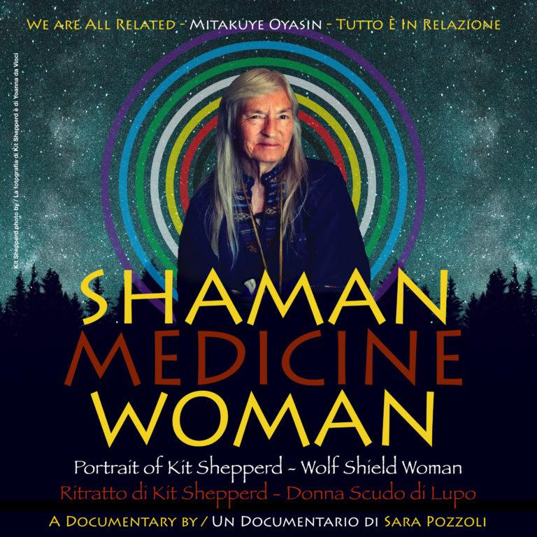 locandina di "Shaman Medicine Woman - Ritratto di Kit Shepperd - Donna Scudo di Lupo"