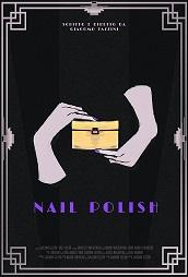 locandina di "Nail Polish"