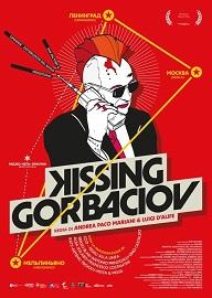locandina di "Kissing Gorbaciov"