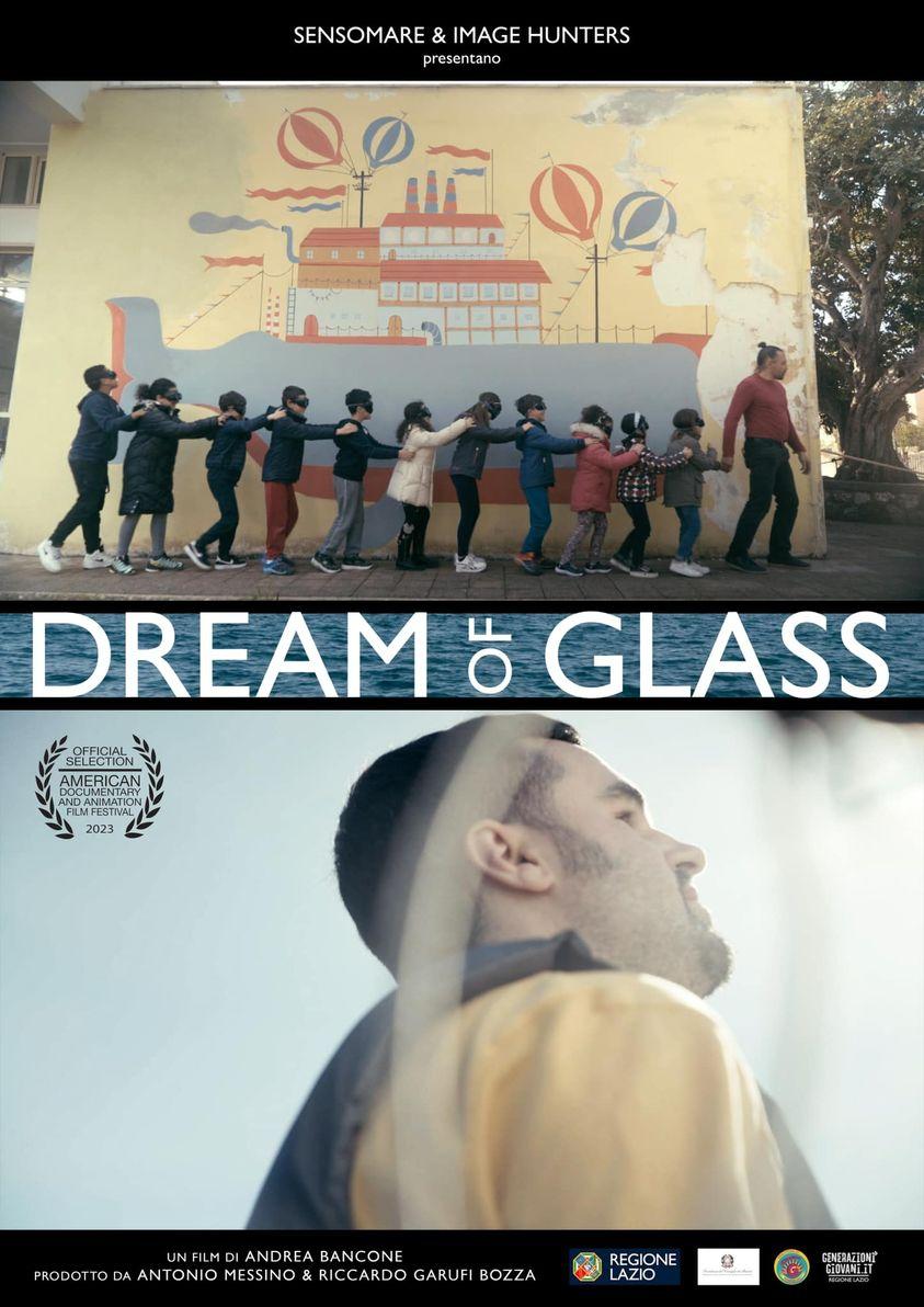 locandina di "Dream of Glass"