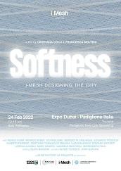 locandina di "Softness. I-Mesh Designing the City"