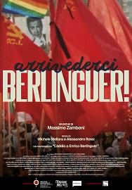locandina di "Arrivederci, Berlinguer!"