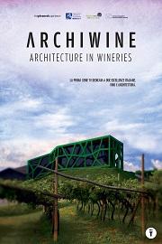 locandina di "ArchiWine - Architettura in Cantina"