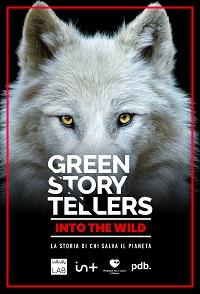 locandina di "Green Storytellers - Into the Wild"