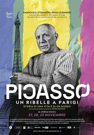locandina di "Picasso. Un Ribelle a Parigi. Storia di una Vita e di un Museo"